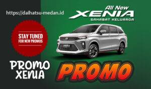 Promo Xenia Medan 2023