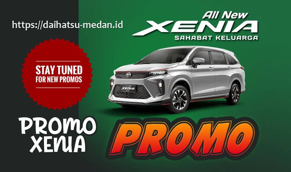 Promo Xenia Medan 2023