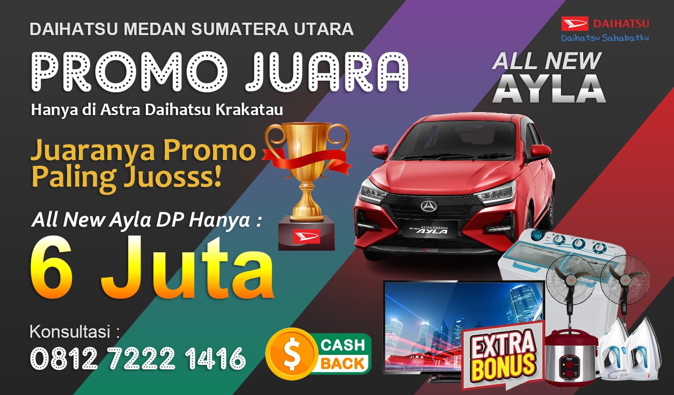 Promo Daihatsu Ayla Medan Krakatau